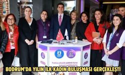 BODRUM’DA YILIN İLK KADIN BULUŞMASI GERÇEKLEŞTİ