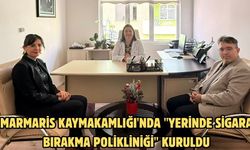 Marmaris Kaymakamlığı'nda "yerinde sigara bırakma polikliniği" kuruldu