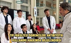 Tıp Fakültesi öğrencileri antibiyotik kullanımı hakkında bilgilendirdi