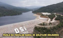 Muğla'da yağışlar baraj ve göletleri doldurdu