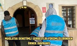 Muğla’da denetimli serbestlik yükümlülerinden örnek davranış