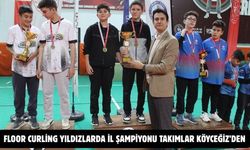 Floor Curling Yıldızlarda İl Şampiyonu takımlar Köyceğiz’den