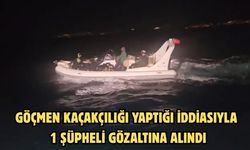 Göçmen kaçakçılığı yaptığı iddiasıyla 1 şüpheli gözaltına alındı