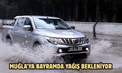Muğla’ya Bayramda yağış bekleniyor
