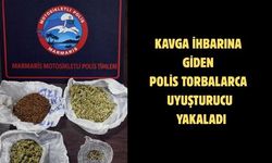 Kavga ihbarına giden polis torbalarca uyuşturucu yakaladı