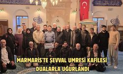 Marmaris'te şevval umresi kafilesi dualarla uğurlandı