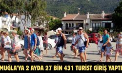 Muğla’ya 2 ayda 27 bin 431 turist giriş yaptı