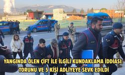 Yangında ölen çift ile ilgili kundaklama iddiası: Torunu ve 5 kişi adliyeye sevk edildi