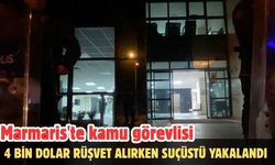 Marmaris'te kamu görevlisi 4 bin dolar rüşvet alırken suçüstü yakalandı