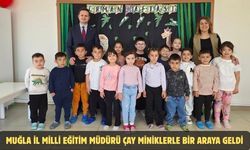 Muğla İl Milli Eğitim Müdürü Çay miniklerle bir araya geldi