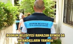 BODRUM BELEDİYESİ RAMAZAN AYINDA DA VATANDAŞLARIN YANINDA