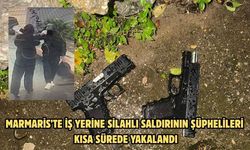 Marmaris’te iş yerine silahlı saldırının şüphelileri kısa sürede yakalandı