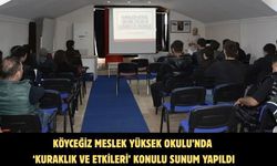 Köyceğiz Meslek Yüksek Okulu’nda ‘Kuraklık ve Etkileri’ konulu sunum yapıldı
