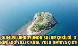 Gümüşlük koyunda sular çekildi, 3 bin 500 yıllık kral yolu ortaya çıktı