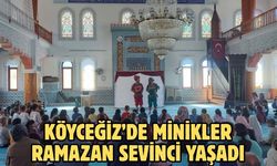 Köyceğiz’de minikler Ramazan sevinci yaşadı