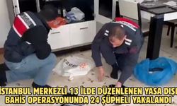 İstanbul merkezli 13 ilde düzenlenen yasa dışı bahis operasyonunda 24 şüpheli yakalandı