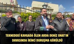 Teknedeki kavgada ölen Arda Deniz Onat'ın davasında ikinci duruşma görüldü