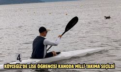 Köyceğiz'de lise öğrencisi kanoda Milli Takıma seçildi