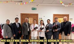MTK Koleji’nde ‘Birlik, Dayanışma ve Güvenlik’ vurgusu