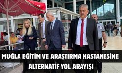 Muğla Eğitim ve Araştırma Hastanesine alternatif yol arayışı