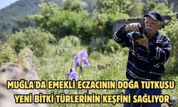 Muğla'da emekli eczacının doğa tutkusu yeni bitki türlerinin keşfini sağlıyor