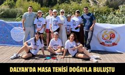 Dalyan'da masa tenisi doğayla buluştu