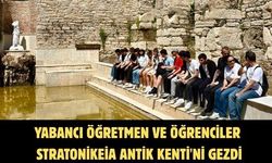 Yabancı öğretmen ve öğrenciler Stratonikeia Antik Kenti'ni gezdi