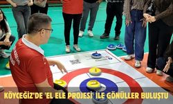 Köyceğiz’de 'El Ele Projesi' ile gönüller buluştu