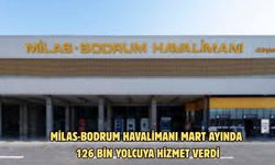 Milas-Bodrum Havalimanı mart ayında  126 bin yolcuya hizmet verdi