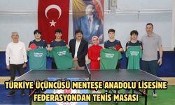 Türkiye üçüncüsü Menteşe Anadolu Lisesine federasyondan tenis masası