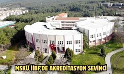 MSKÜ İİBF’de akreditasyon sevinci