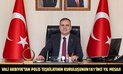 Vali Akbıyık’tan Polis teşkilatının kuruluşunun181’inci yıl mesajı