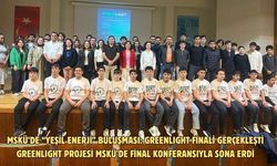 MSKÜ’de “Yeşil Enerji” Buluşması:GREENLIGHT Finali Gerçekleşti  GREENLIGHT Projesi MSKÜ’de Final Konferansıyla Sona Erdi