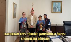 Kaymakam Ateş, Türkiye şampiyonası öncesi sporcuları ağırladı