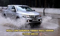 Muğla, Cuma gününden itibaren yağışlı havanın etkisine girecek