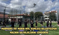 Marmaris Yat Marin MFK, Kumluca Belediyespor maçının hazırlıklarını sürdürdü