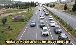 Muğla’da motorlu araç sayısı 776 Bini aştı