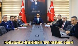 Muğla’da okul güvenliği için "Sıfır tolerans" dönemi