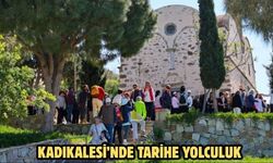 KADIKALESİ’NDE TARİHE YOLCULUK