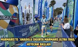 Marmaris'te "Anadolu Sigorta Marmaris Ultra Trail" heyecanı başladı