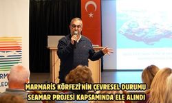 Marmaris Körfezi'nin çevresel durumu SEAMAR Projesi kapsamında ele alındı