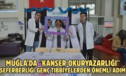 Muğla’da "kanser okuryazarlığı" seferberliği genç tıbbiyelerden önemli adım