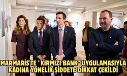 Marmaris'te "Kırmızı Bank" uygulamasıyla kadına yönelik şiddete dikkat çekildi