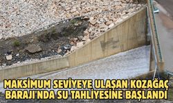 Maksimum seviyeye ulaşan Kozağaç Barajı'nda su tahliyesine başlandı