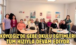 Köyceğiz’de Gebe Okulu eğitimleri tüm hızıyla devam ediyor