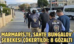 Marmaris'te 'sahte bungalov' şebekesi çökertildi: 8 gözaltı