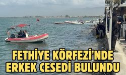 Fethiye Körfezi'nde erkek cesedi bulundu