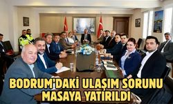 Bodrum’daki ulaşım sorunu masaya yatırıldı