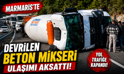 Marmaris'te devrilen beton mikseri ulaşımı aksattı