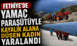 Fethiye'de yamaç paraşütüyle kayalık alana düşen kadın yaralandı
